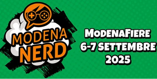 6 - 7 settembre 2025: Modena Nerd